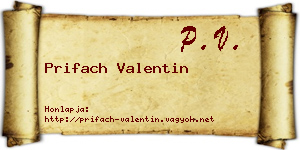 Prifach Valentin névjegykártya